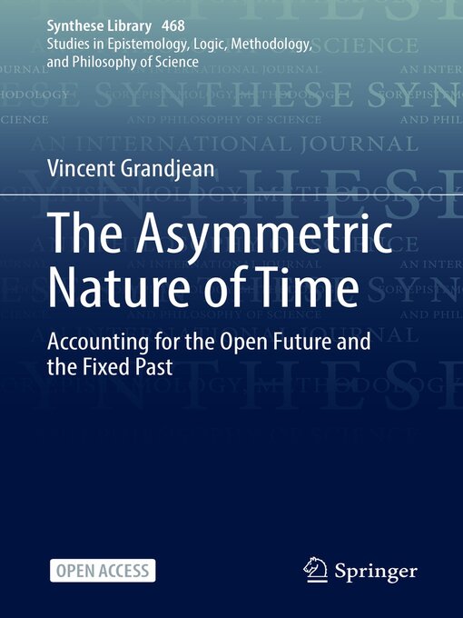 Title details for The Asymmetric Nature of Time by Vincent Grandjean - Available